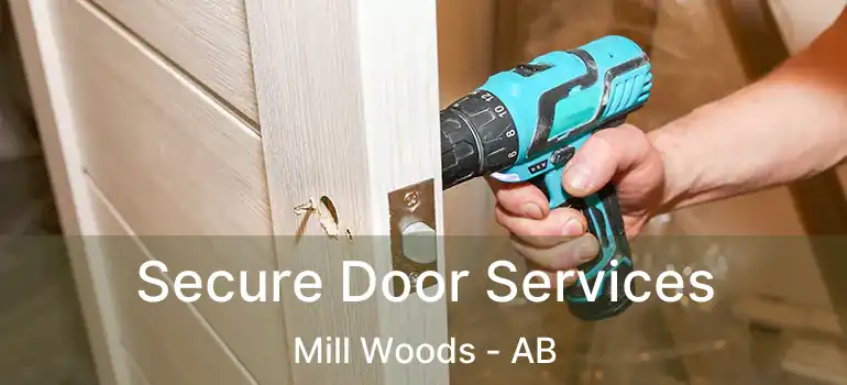  Secure Door Services Mill Woods - AB