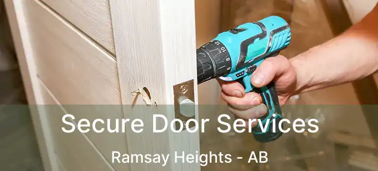  Secure Door Services Ramsay Heights - AB