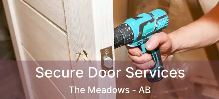  Secure Door Services The Meadows - AB
