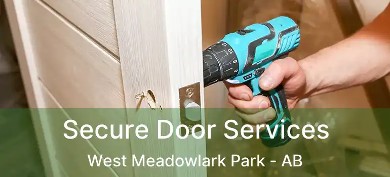  Secure Door Services West Meadowlark Park - AB