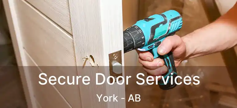  Secure Door Services York - AB