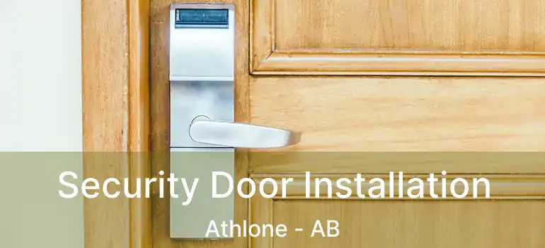  Security Door Installation Athlone - AB