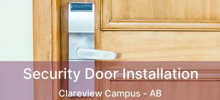  Security Door Installation Clareview Campus - AB