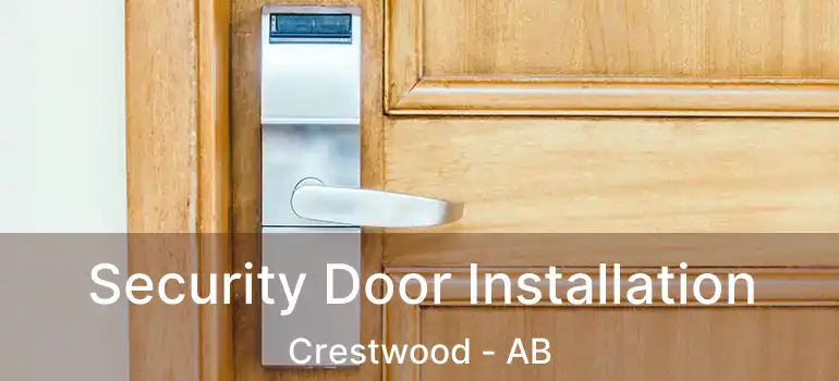  Security Door Installation Crestwood - AB