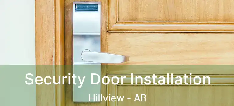  Security Door Installation Hillview - AB