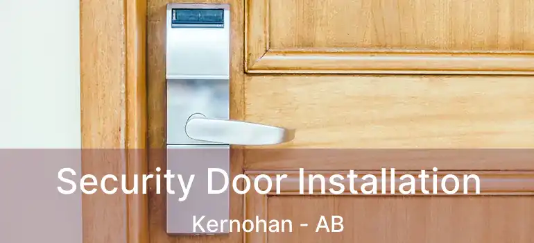  Security Door Installation Kernohan - AB