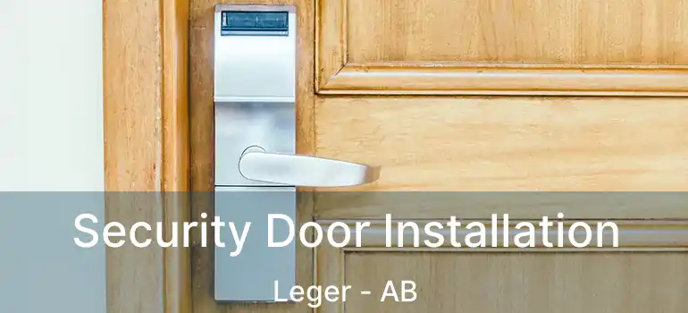  Security Door Installation Leger - AB