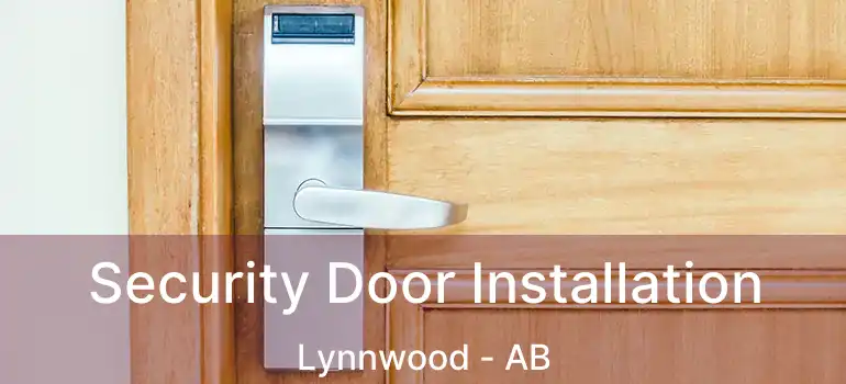  Security Door Installation Lynnwood - AB