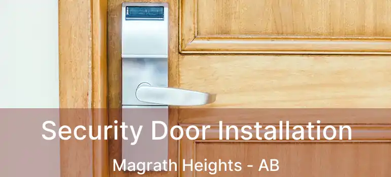 Security Door Installation Magrath Heights - AB