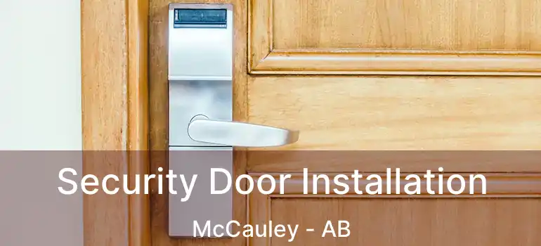  Security Door Installation McCauley - AB