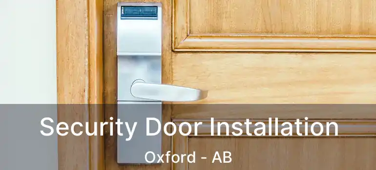  Security Door Installation Oxford - AB