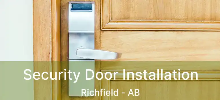 Security Door Installation Richfield - AB