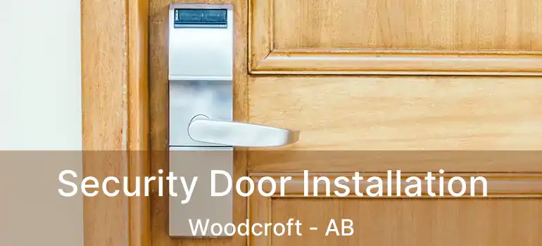  Security Door Installation Woodcroft - AB