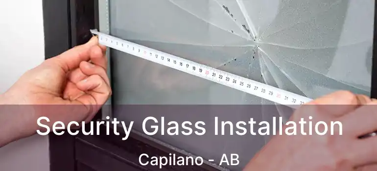  Security Glass Installation Capilano - AB