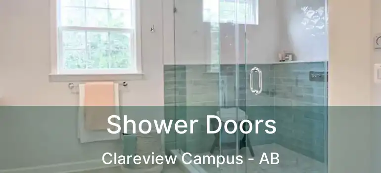 Shower Doors Clareview Campus - AB
