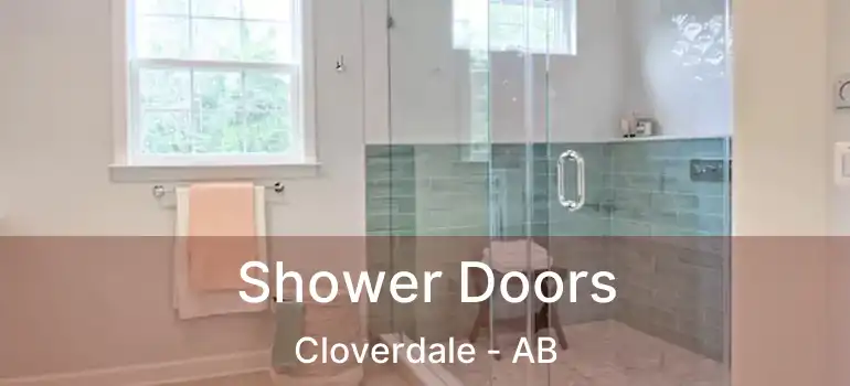  Shower Doors Cloverdale - AB