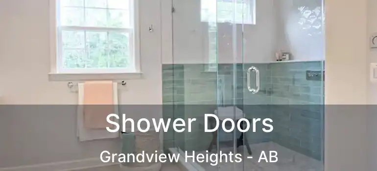  Shower Doors Grandview Heights - AB