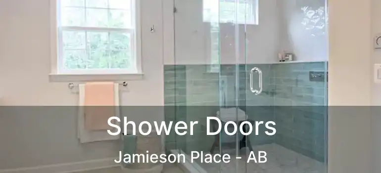  Shower Doors Jamieson Place - AB