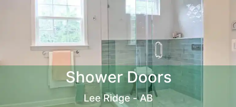  Shower Doors Lee Ridge - AB