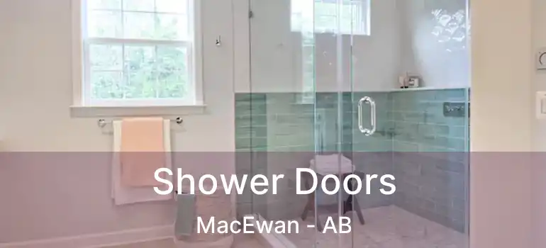  Shower Doors MacEwan - AB