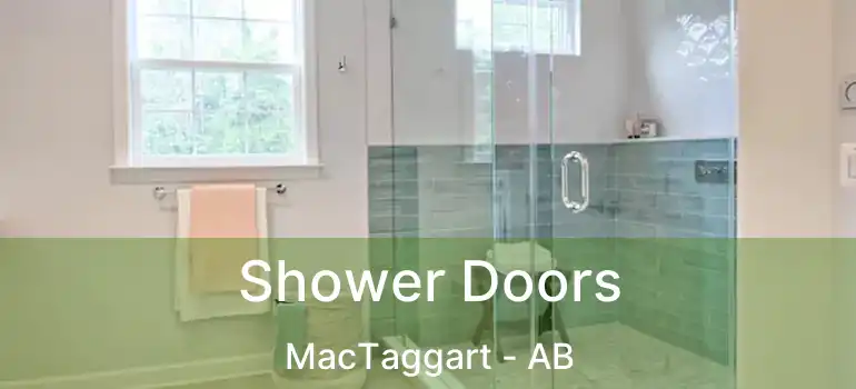  Shower Doors MacTaggart - AB