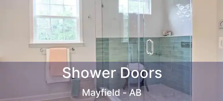  Shower Doors Mayfield - AB
