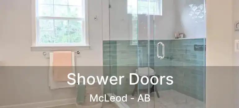  Shower Doors McLeod - AB