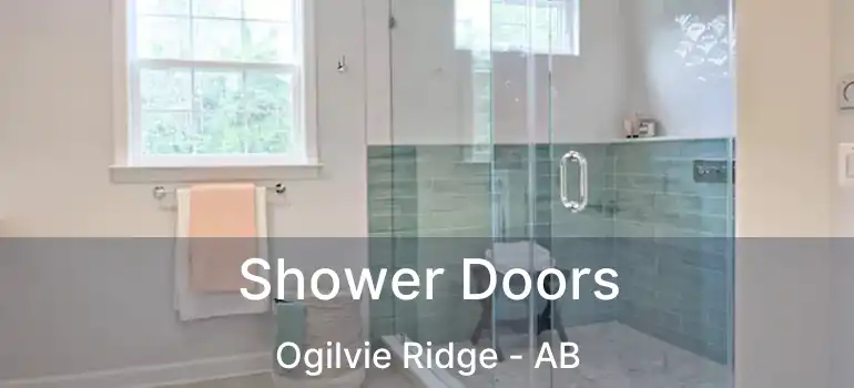  Shower Doors Ogilvie Ridge - AB