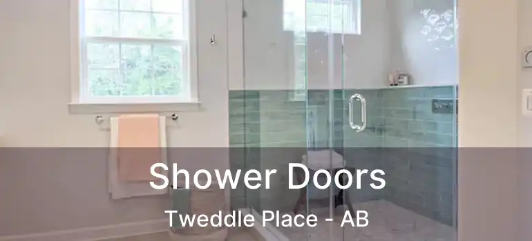  Shower Doors Tweddle Place - AB