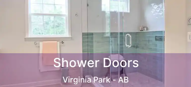  Shower Doors Virginia Park - AB