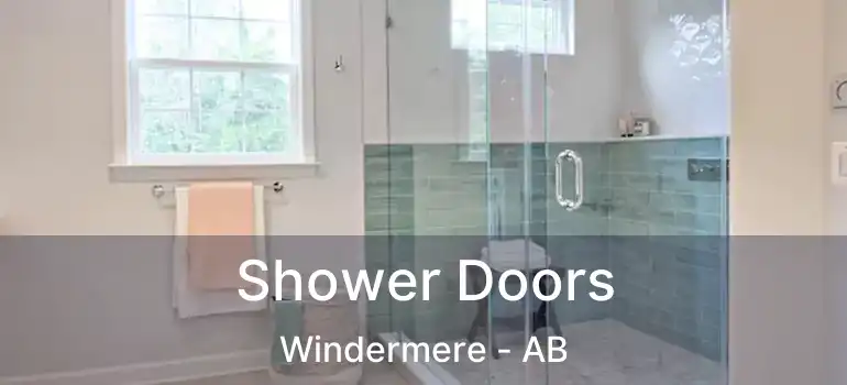  Shower Doors Windermere - AB