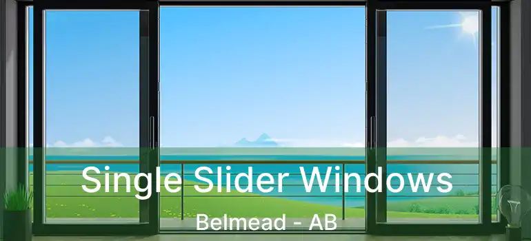  Single Slider Windows Belmead - AB