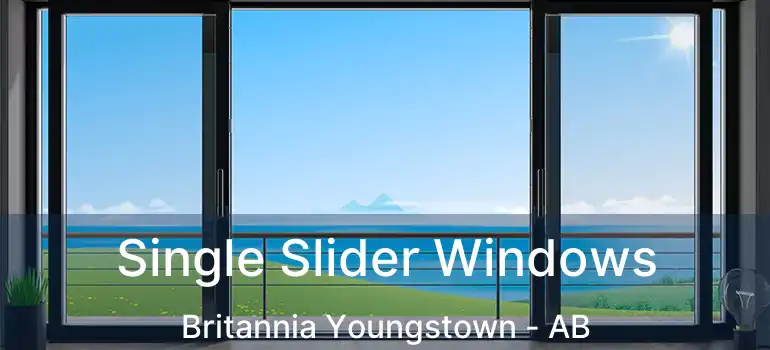 Single Slider Windows Britannia Youngstown - AB
