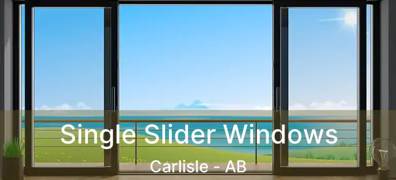  Single Slider Windows Carlisle - AB