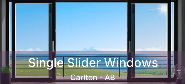  Single Slider Windows Carlton - AB