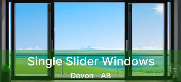  Single Slider Windows Devon - AB