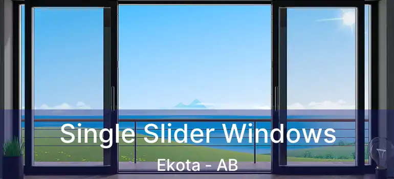  Single Slider Windows Ekota - AB