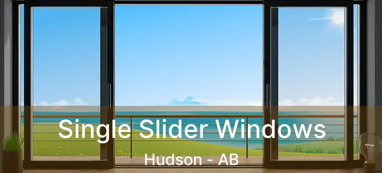  Single Slider Windows Hudson - AB