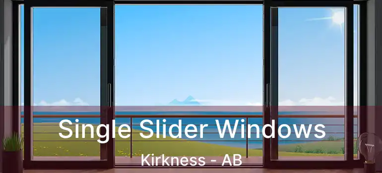  Single Slider Windows Kirkness - AB