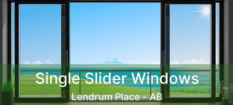  Single Slider Windows Lendrum Place - AB