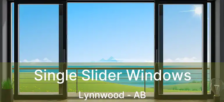  Single Slider Windows Lynnwood - AB