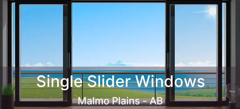  Single Slider Windows Malmo Plains - AB
