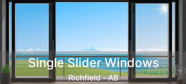  Single Slider Windows Richfield - AB