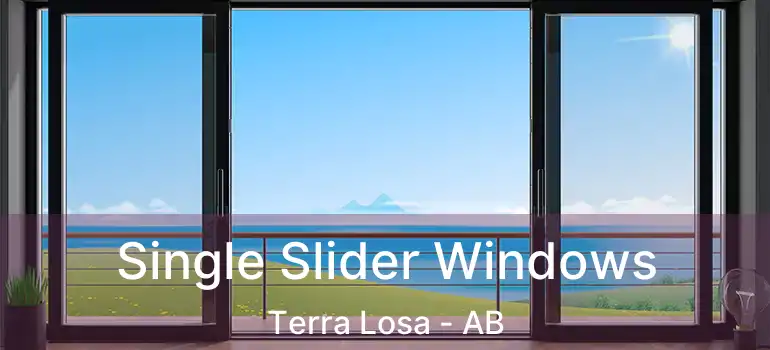  Single Slider Windows Terra Losa - AB