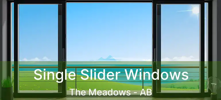 Single Slider Windows The Meadows - AB