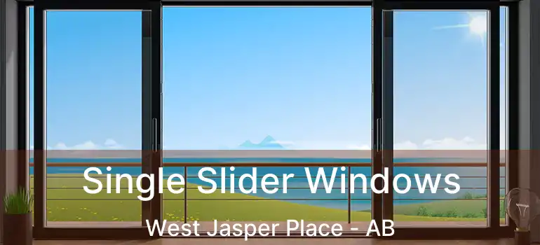  Single Slider Windows West Jasper Place - AB