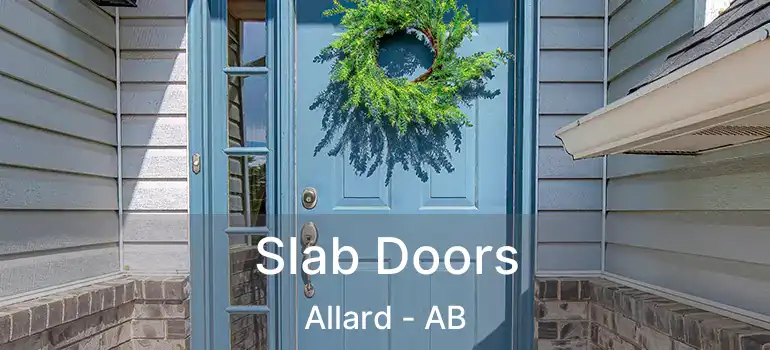  Slab Doors Allard - AB