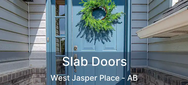  Slab Doors West Jasper Place - AB