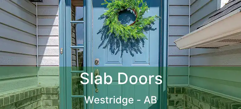  Slab Doors Westridge - AB
