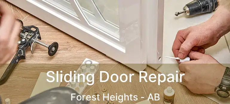  Sliding Door Repair Forest Heights - AB